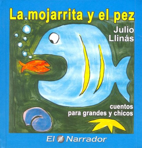 Stock image for La Mojarrita y El Pez (Spanish Edition) for sale by Iridium_Books
