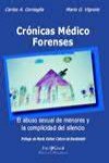 Imagen de archivo de Cronicas Medico Forenses El Abuso Sexual De Menores Y Silenc a la venta por Juanpebooks