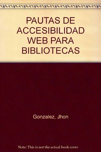 PAUTAS DE ACCESIBILIDAD WEB PARA BIBLIOTECAS