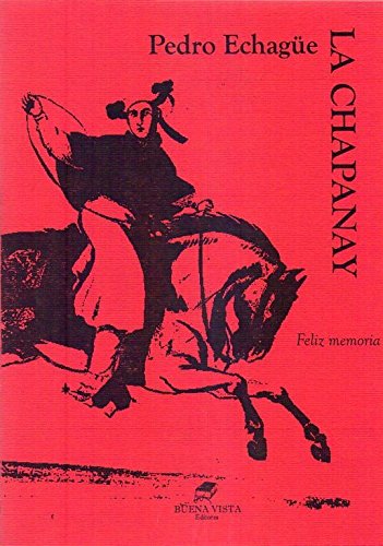 9789872226619: La Chapanay.-- ( Literatura olvidada )