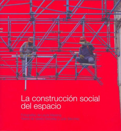 La Construccion Social del Espacio (Spanish Edition) (9789872246013) by Unknown
