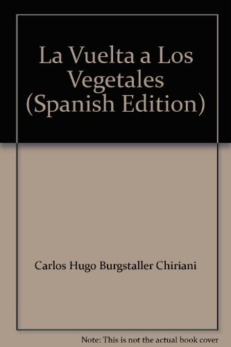 Stock image for La Vuelta a Los Vegetales (Spanish Edition) for sale by SoferBooks