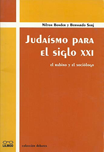 Imagen de archivo de Judasmo para el siglo XXI. El rabino y el socilogo a la venta por Tarahumara Libros