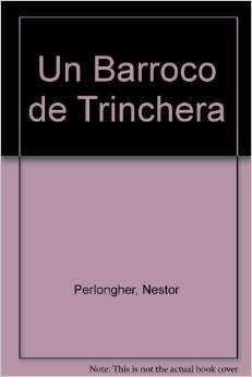 Imagen de archivo de Un Barroco de Trinchera (Spanish Edition) a la venta por Iridium_Books