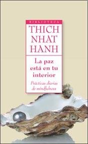 La Paz Esta En Tu Interior (9789872267315) by Thich Nhat Hanh