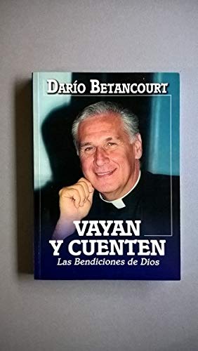 Stock image for VAYAN Y CUENTEN-LAS BENDICIONES DE DIOS for sale by MY BOOKS N ME