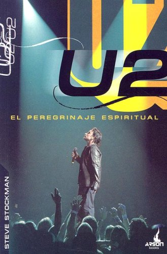 Stock image for U2: El peregrinaje espiritual (Spanish Edition) for sale by Iridium_Books