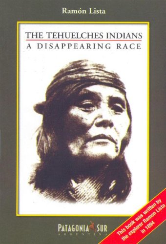 Imagen de archivo de Tehuelches Indians, the - A Disappearing Race a la venta por ThriftBooks-Dallas