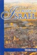 Stock image for La Pasion De Israel, De Frank , Waldo., Vol. S/d. Editorial Editorial Saban, Tapa Blanda En Espa ol, 2006 for sale by Juanpebooks