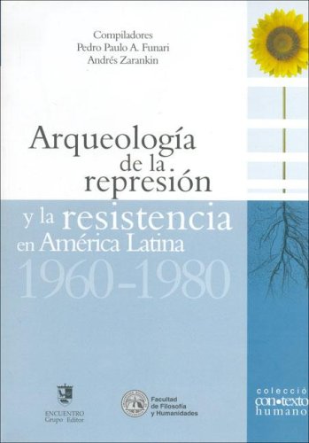 Stock image for Arqueologa de la represin. Y la resistencia en Amrica Latina. for sale by SoferBooks