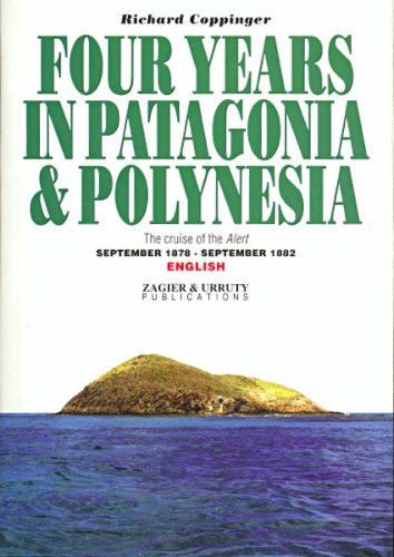 Four Years in Patagonia & Polynesia (9789872302535) by Richard; Coppinger