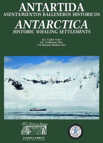 9789872302542: Antarctica: Historic Whaling Settlements