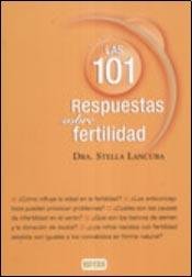 Imagen de archivo de Las 101 Respuestas Sobre Fertilidad - Lancuba Stella a la venta por Libros del Mundo