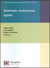Imagen de archivo de Sindrome confusional agudo/ Acute ConFarias, Jorge a la venta por Iridium_Books