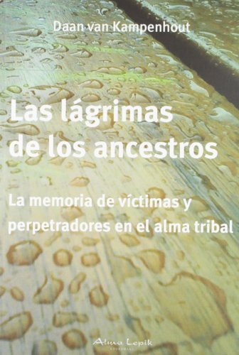 Beispielbild fr Las lgrimas de los ancestros zum Verkauf von AG Library