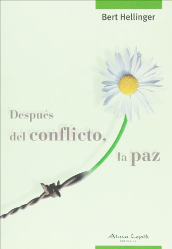 9789872317485: Despus del conflicto, la paz (CONCIENCIA Y EMOCION)