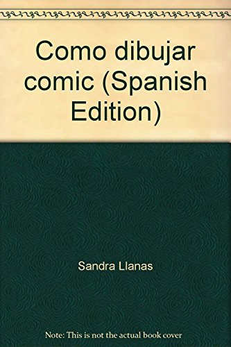 Imagen de archivo de Como dibujar comic (Spanish Edition) [Hardcover] by Sandra Llanas; Jorge Mata a la venta por Iridium_Books