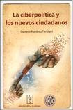 Imagen de archivo de CIBERPOLITICA Y LOS NUEVOS CIUDADANOS, LA (Spanish Edition) a la venta por Iridium_Books
