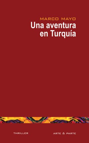 Una aventura en TurquÃ­a (Spanish Edition) (9789872334833) by Mayo; Marco