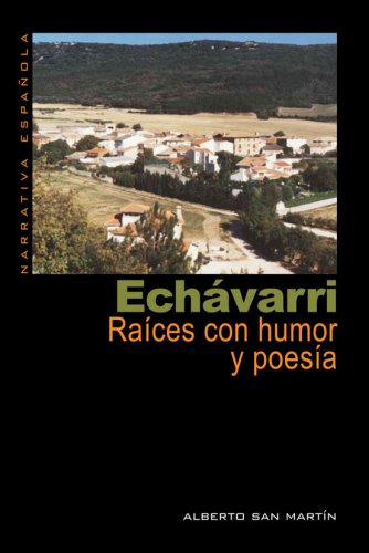 EchÃ¡varri (Spanish Edition) (9789872334895) by San MartÃ­n; Alberto