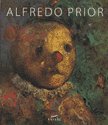 Alfredo Prior (Spanish Edition) (9789872335816) by CIPPOLINI RAFAEL