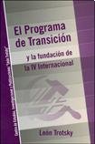 PROGRAMA DE TRANSICION Y LA FUNDACION DE LA IV INTERNACIONAL, EL (9789872336233) by Trotsky Leon