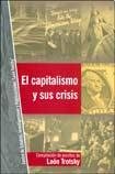 Capitalismo y sus crisis, El (9789872336240) by Leon Trotsky