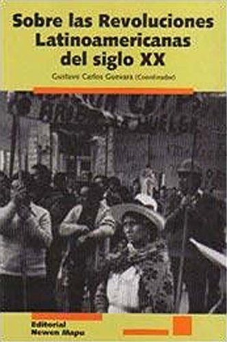 Imagen de archivo de Sobre las revoluciones latinoamericanas del siglo XX a la venta por Iridium_Books