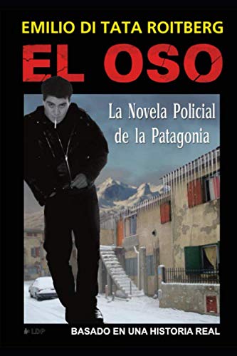 Imagen de archivo de oso el novela policial de bariloche di tata roitberg emil a la venta por DMBeeBookstore