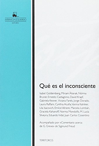Stock image for QU ES EL INCONCIENTE. Comentarios acerca de G. Greve de Sigmund Freud for sale by Mrmol-Izquierdo editores