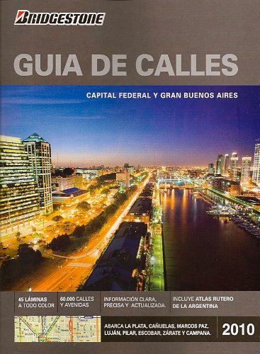 Stock image for Buenos Aires: Guia de calles Bridgestone 2010 (Spanish Edition) for sale by Iridium_Books