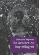 Stock image for EN OCTUBRE NO HAY MILAGROS (Spanish Edition) for sale by Iridium_Books