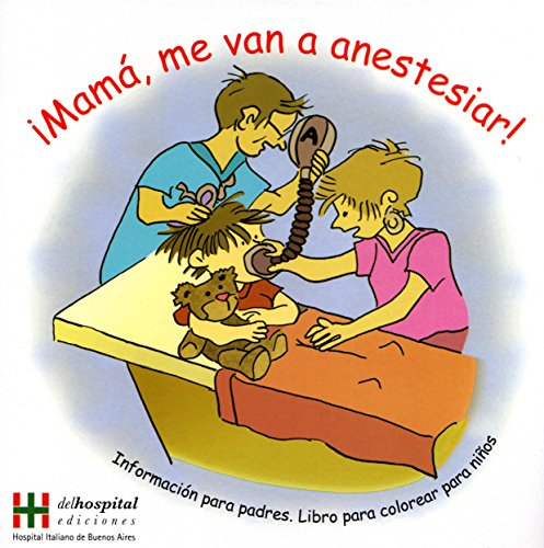 Stock image for Mama, me van a anestesiar/ Mom, I will anesthetize for sale by medimops