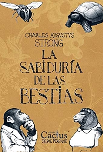 Stock image for Sabiduria De Las Bestias, La - Charles Augustus Strong for sale by Juanpebooks