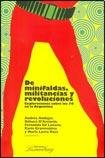 Stock image for DE MINIFALDAS, MILITANCIAS Y REVOLUCIONES (Spanish Edition) for sale by Iridium_Books