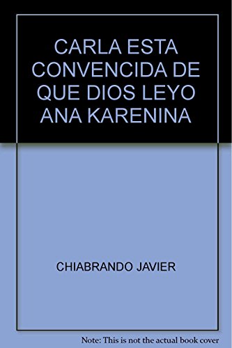 Stock image for javier chiabrando carla esta convencida de que dios for sale by LibreriaElcosteo