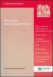 Stock image for Mtodos anticonceptivos / Methods of contraception (Spanish Edition) [Paperba. for sale by Iridium_Books