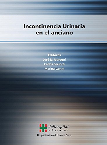 9789872479343: Incontinencia urinaria en el anciano (Para Profesionales)