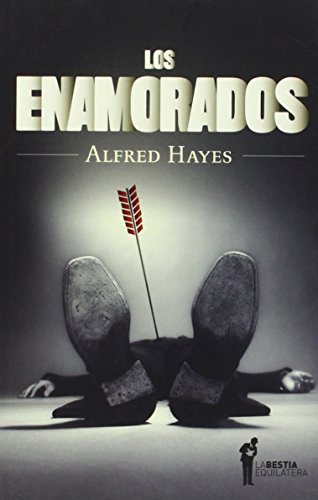 Los enamorados (9789872492694) by ALFRED HAYES