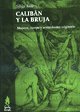

Calibán Y La Bruja - Silvia Federici - Ed. Tinta Limón