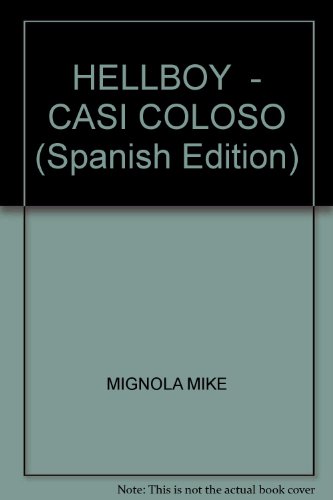 9789872520410: HELLBOY - CASI COLOSO (Spanish Edition)