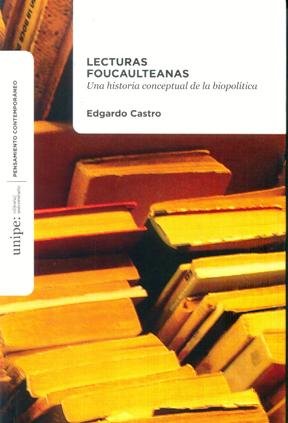 Imagen de archivo de LECTURAS FOUCAULTEANAS (Spanish Edition) [Paperback] by UNIPE a la venta por Iridium_Books