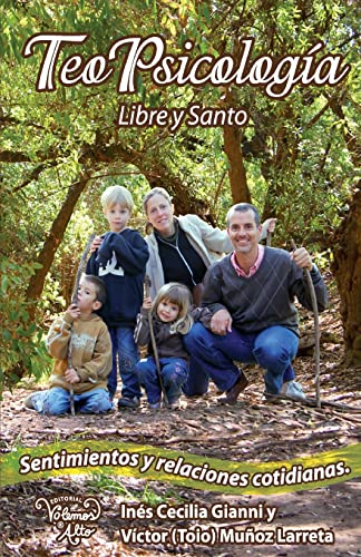Stock image for Teo Psicologia: Libre y Santo. Sentimientos y Relaciones Cotidianas (Spanish Edition) for sale by Lucky's Textbooks