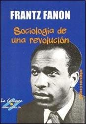 

Libro Sociologia De Una Revolucion De Frantz Fanon