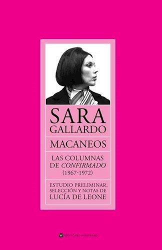 Macaneos Las Columnas De Confirmado (1967 - 1972) - Gallard - VV. AA.