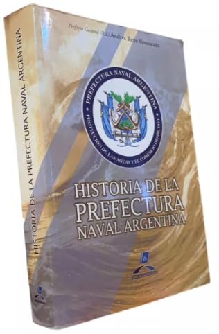 Imagen de archivo de a rousseaux historia de prefectura naval argentina compl a la venta por DMBeeBookstore