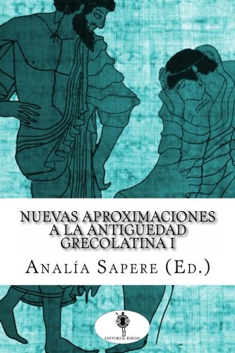 Imagen de archivo de Nuevas aproximaciones a la antigedad grecolatina 1 a la venta por Revaluation Books