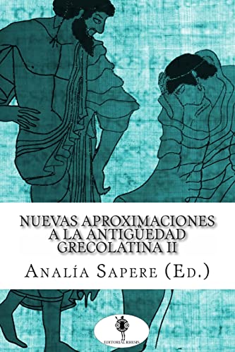 Imagen de archivo de Nuevas Aproximaciones a la Antiguedad Grecolatina II (Spanish Edition) a la venta por Lucky's Textbooks