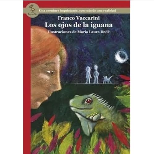 9789872770235: Los Ojos De La Iguana