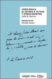 Imagen de archivo de Cmo educa el Estado a tu hijo y otros escritos a la venta por Iridium_Books